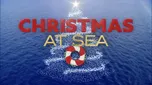 CHRISTMAS AT SEA