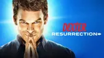 DEXTER: RESURRECTION