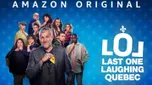 LOL: Last One Laughing Quebec