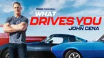 What Drives You with John Cena