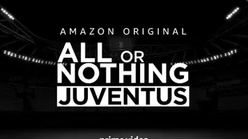 All or Nothing Juventus