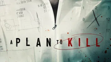 A Plan to Kill