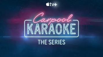 Carpool Karaoke: The Series