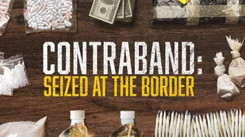 Contraband: Seized at the Border