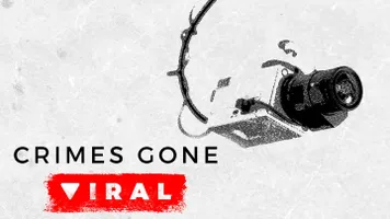 Crimes Gone Viral