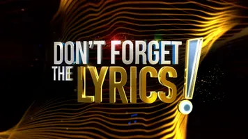 Don't Forget The Lyrics!