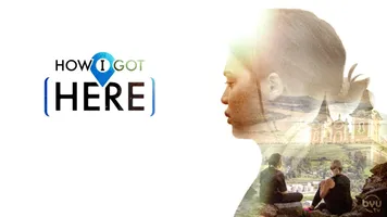 How I Got Here