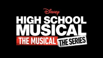 High School Musical: The Musical: The Series