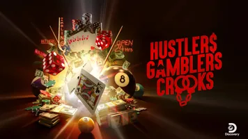 Hustlers, Gamblers, Crooks