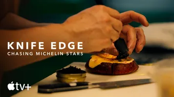 Knife Edge: Chasing Michelin Stars