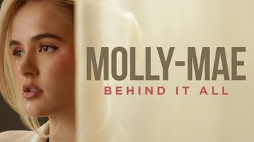 Molly-Mae: Behind It All