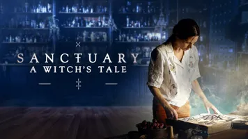 Sanctuary: A Witch's Tale