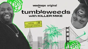 Tumbleweeds with Killer Mike