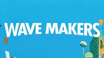 Wave Makers